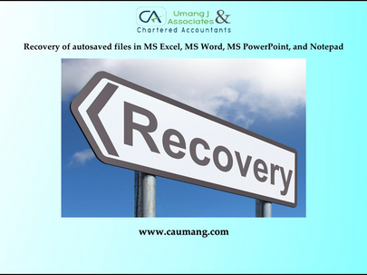 Recovery of autosaved files in MS Excel, MS Word, MS PowerPoint and Notepad: