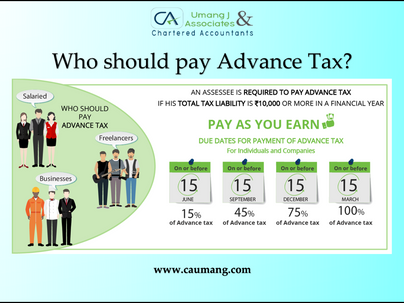 Who should pay advance tax? Is it you? Read to know more.