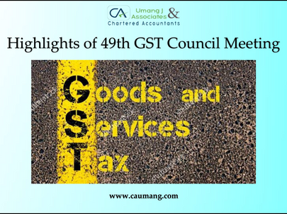 Highlights of 49th GST Council Meeting