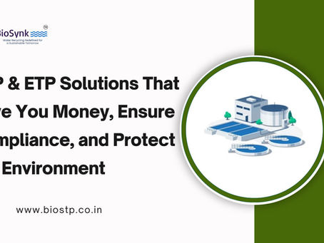STP & ETP Solutions That Save You Money, Ensure Compliance, and Protect the Environment