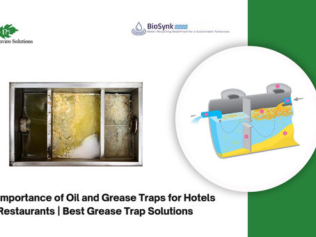 The Importance of Oil and Grease Traps for Hotels and Restaurants | Best Grease Trap Solutions