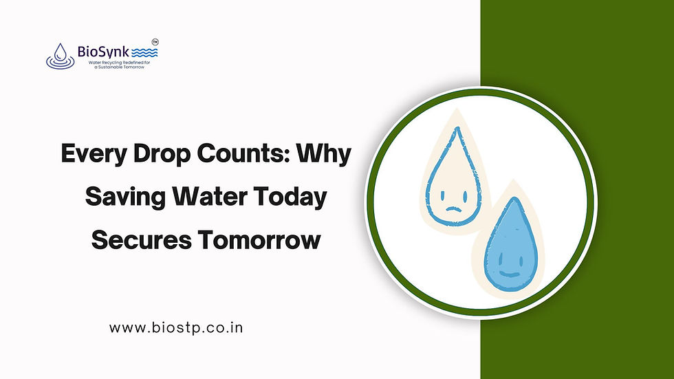 Every Drop Counts: Why Saving Water Today Secures Tomorrow