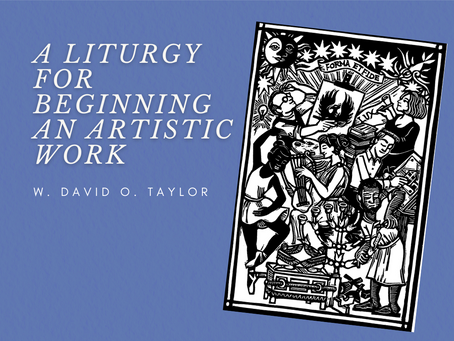 A Liturgy for Beginning an Artistic Work