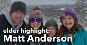 Elder Highlight: Matt Anderson