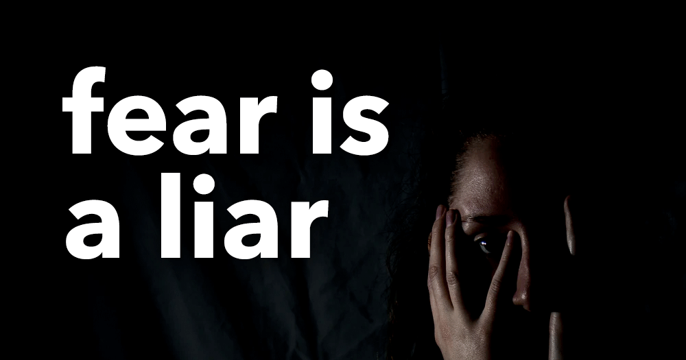 Fear Is A Liar Bible Verse Fear Is A Liar
