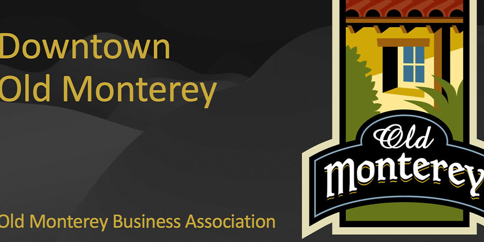 Old Monterey Business Association Presentation 