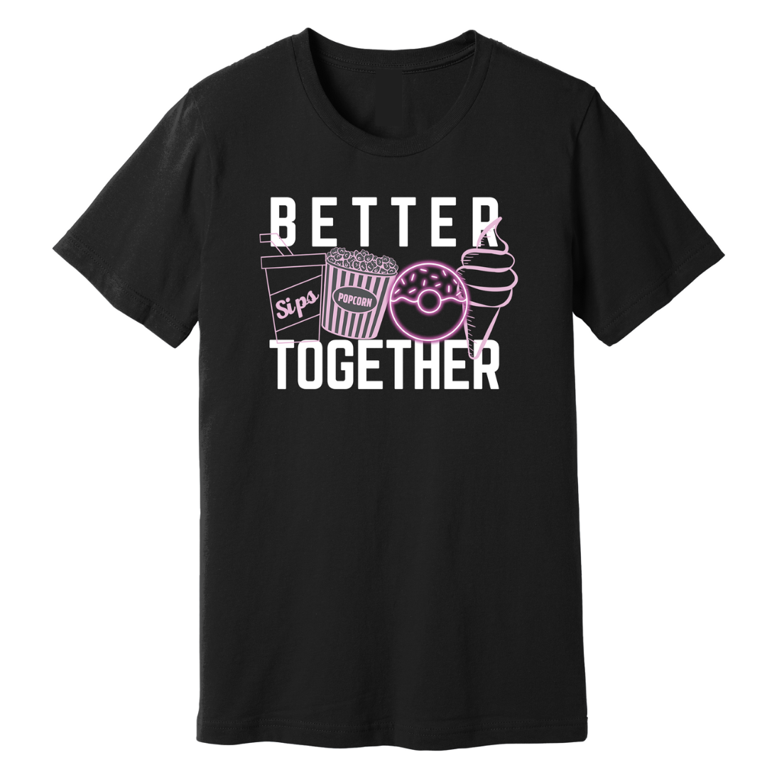 Better Together T-shirts