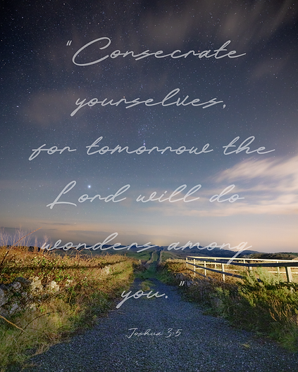 Consecrate yourselves