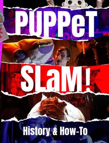 Puppet Slam! History & How-To | WonderSpark Puppets