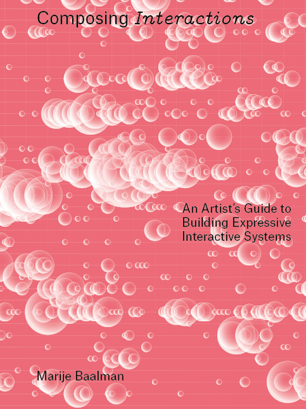 New Book by Marije Baalman Composing Interactions