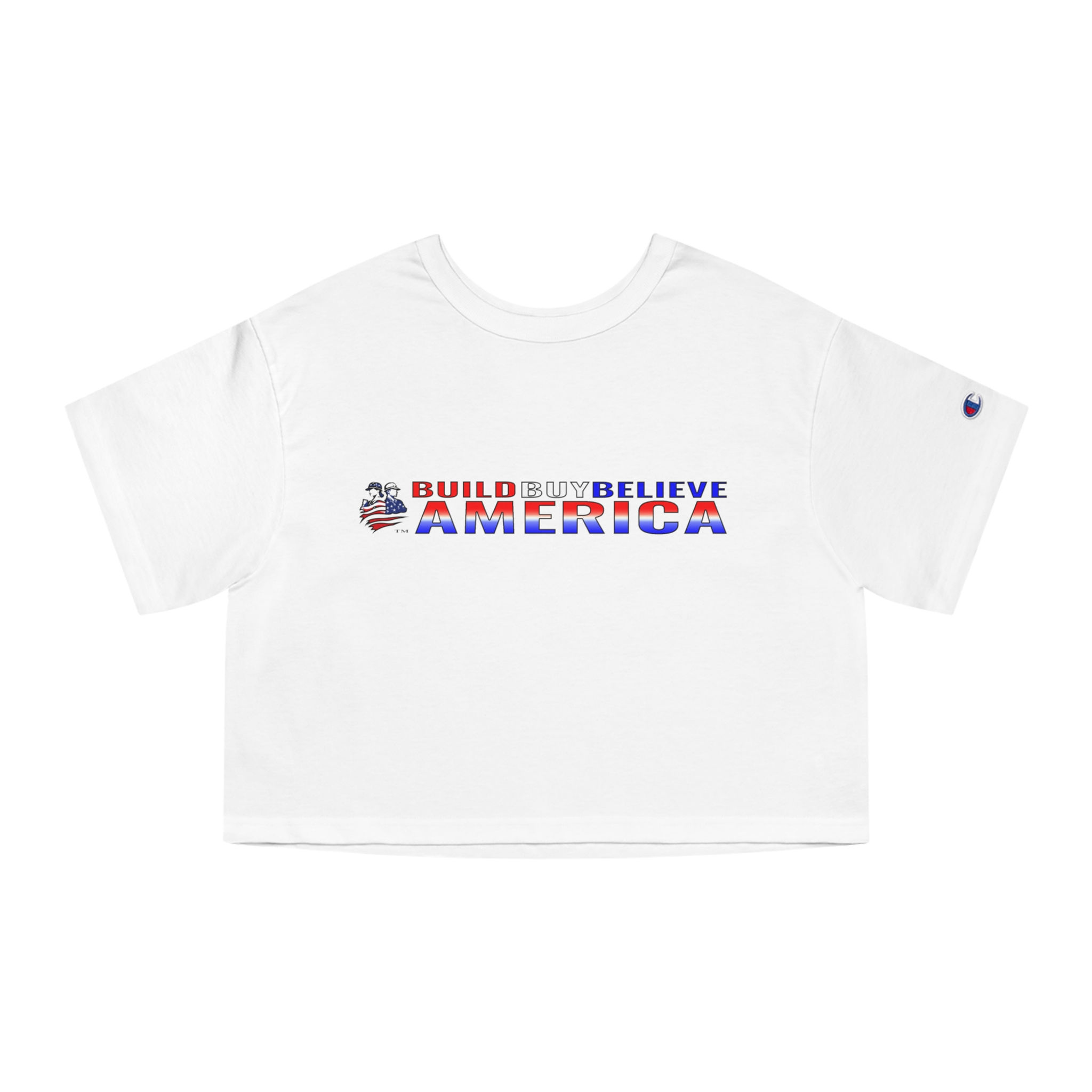 Build Buy Believe America (Champion Women's Heritage Cropped T-Shirt)