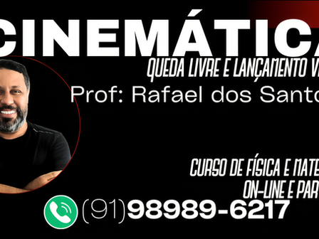 Prof° Rafael dos Santos |  Movimento Vertical | Queda Livre | Resistência do Ar e Lançamento Vertical