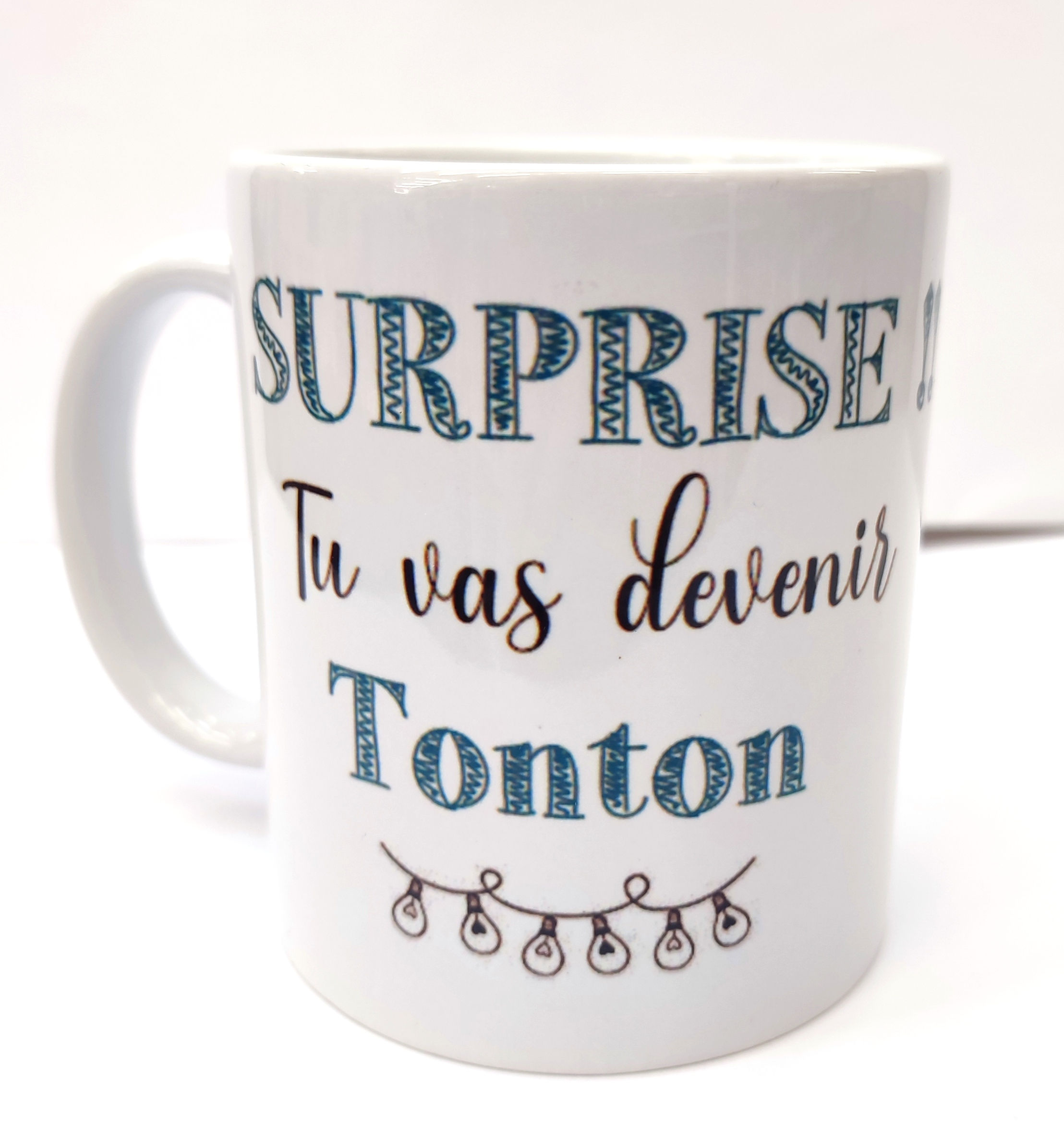 Mug "SURPRISE! Tu vas devenir TONTON"