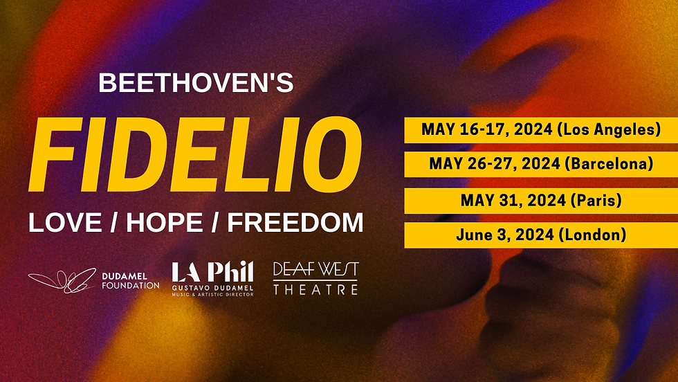 Beethoven's FIDELIO with Dudamel and Deaf West Theatre (1).png