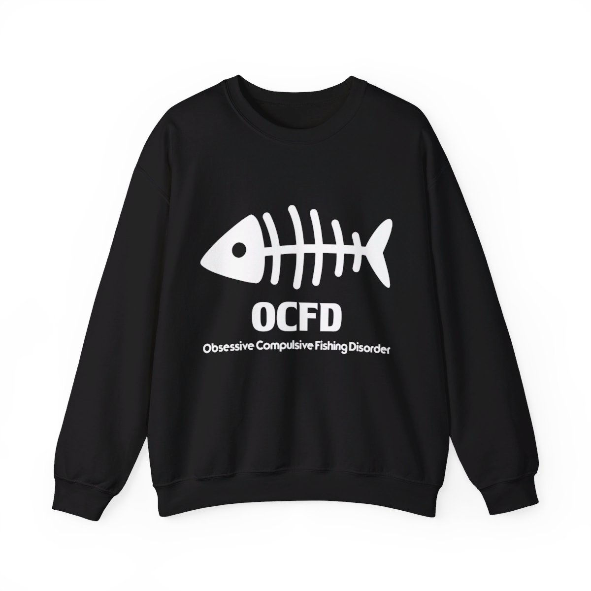 A fishing inspired sweatshirt with a fish on the front and text that reads "Obsessive Compulsive Fishing Disorder"
