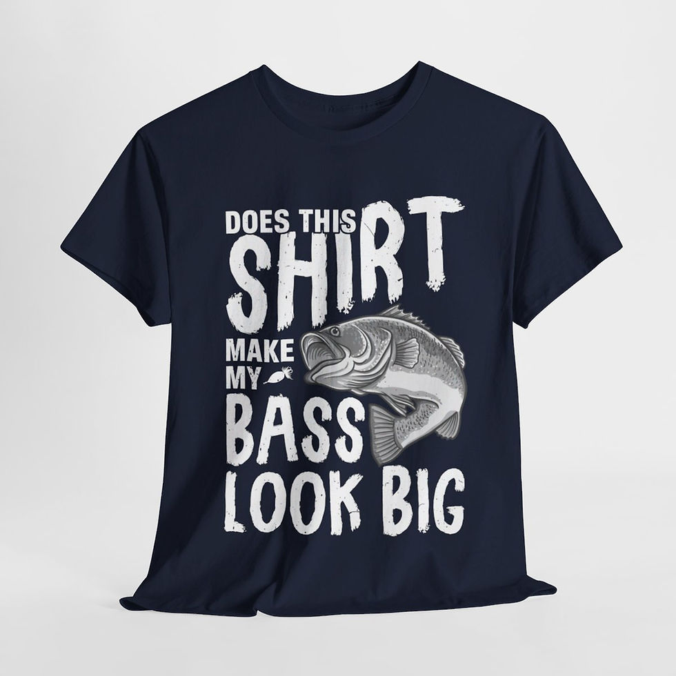 Thumbnail: A shirt featuring a large bass fish graphic on the front, accompanied by a humorous fishing saying