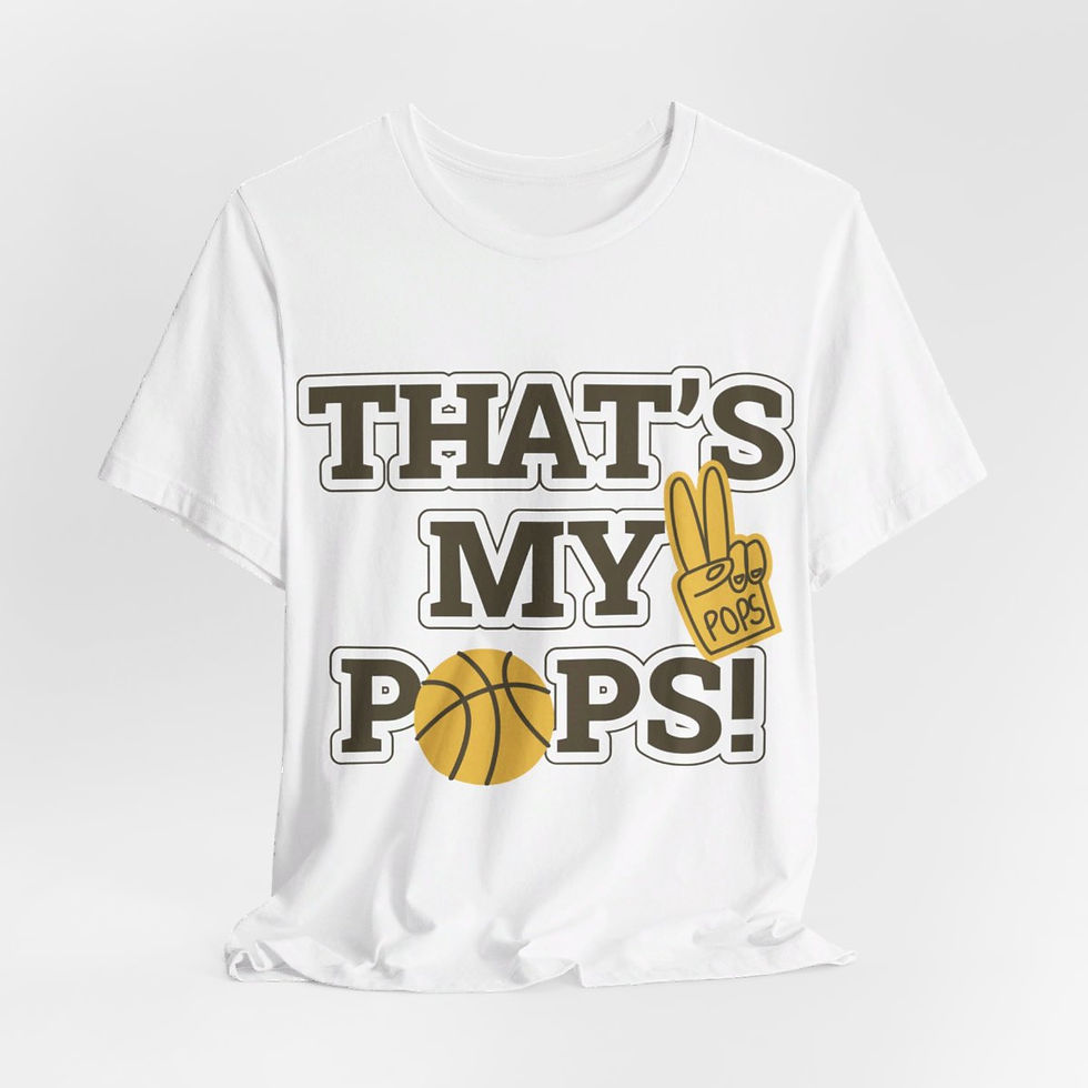 T-shirt with Bold text on the front that reads "That's My Pops"
