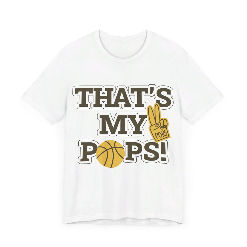 Thumbnail: T-shirt with Bold text on the front that reads "That's My Pops"