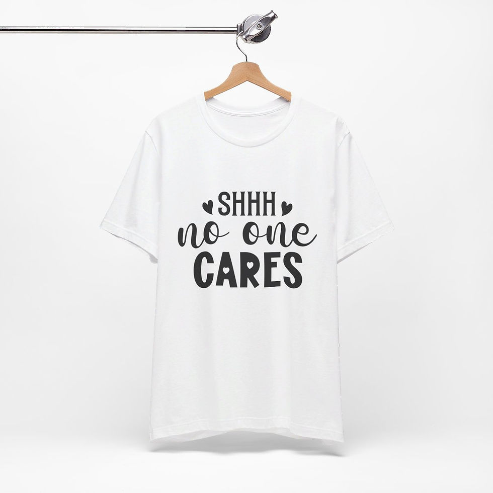 Thumbnail: A shirt with the phrase "No One Cares" printed in letters on the front.