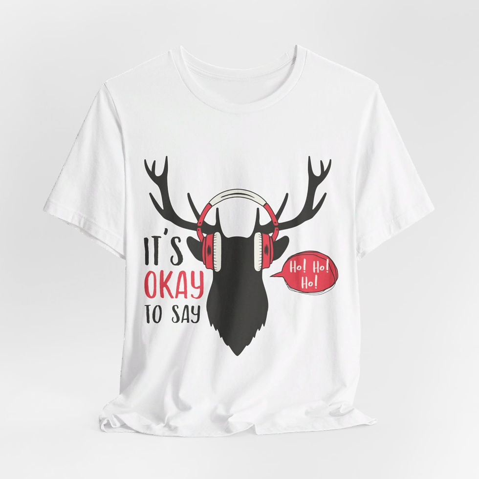 A christmas inspired t-shirt with a moose wearing headphones and text that reads "It's ok to say ho ho ho"