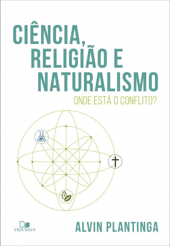 Ciência, Religião e Naturalismo - Onde está o conflito?
