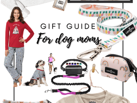 2021 Gift Guide for Dog Moms