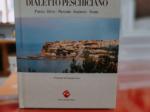 Dizionario del Dialetto Peschiciano: da tramandare ai posteri