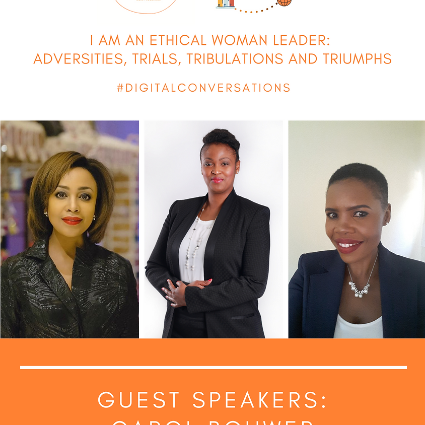 I Am an Ethical Woman Leader: Adversities, Trials, Tribulations and Triumphs
