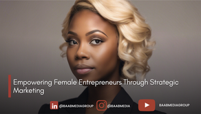 Empowering Female Entrepreneurs Through Strategic Marketing