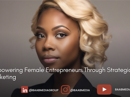 Empowering Female Entrepreneurs Through Strategic Marketing