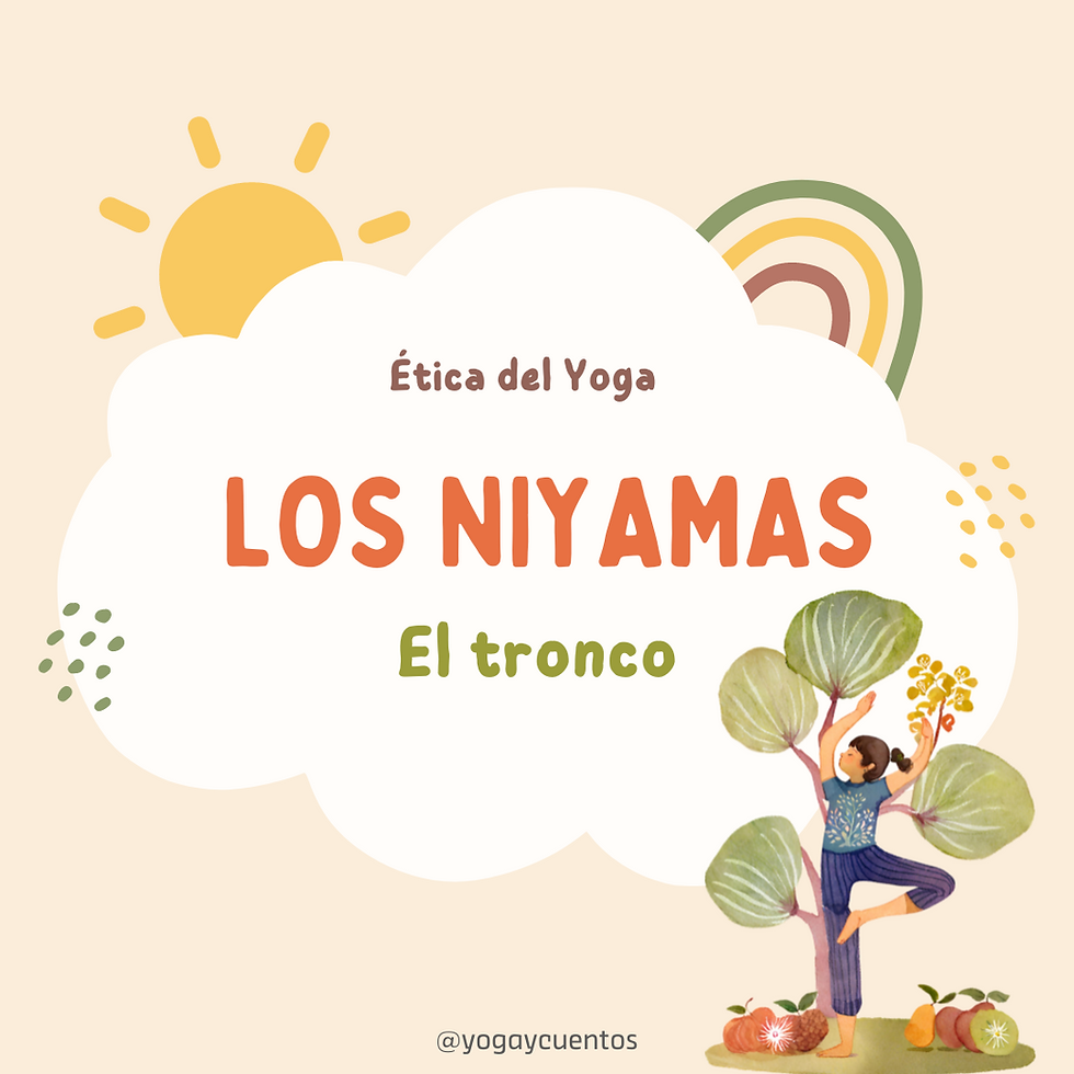 NIYAMAS explicado a los peques