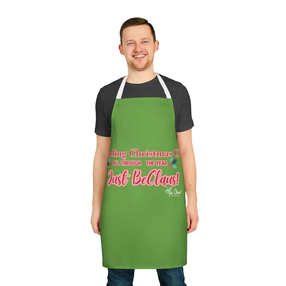 Thumbnail: Spreading Christmas Cheer All Through The year, Just BeClaus™ Apron