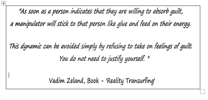 Quote by Vadim Zeland - as soon as a person indicates that they are willing to absorb guilt