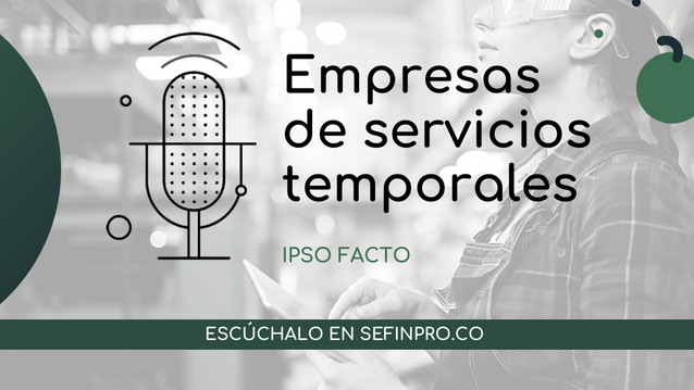 IPSO FACTO # 35. Empresas de servicios temporales