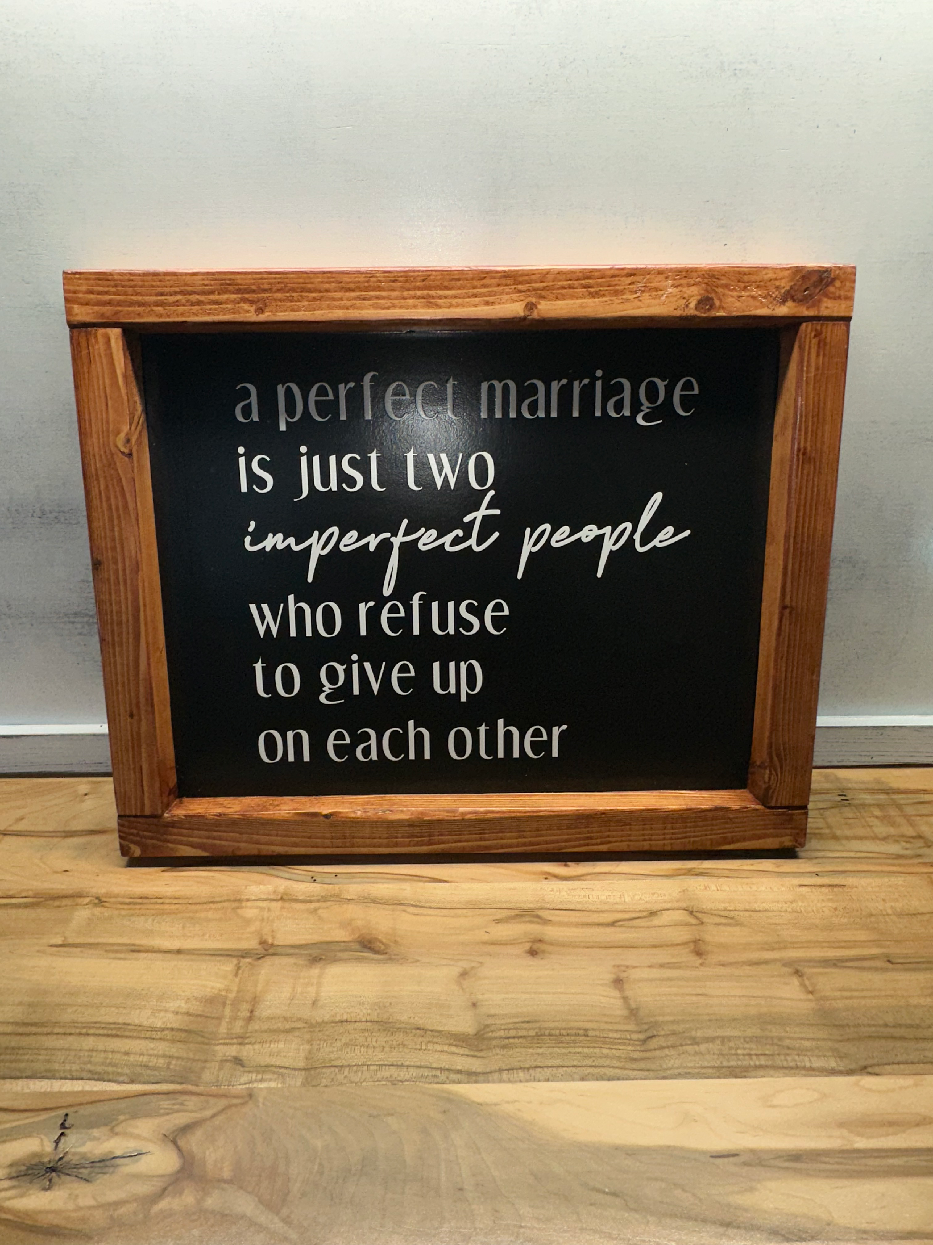 Handcrafted Rustic Farmhouse Sign – “A Perfect Marriage
