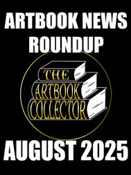 Artbook News Roundup: August 2025