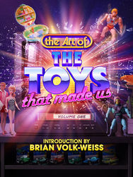 The Art of The Toys That Made Us: Volume One