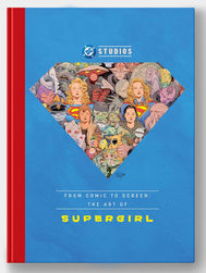From Comic to Screen: The Art of Supergirl