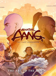 Avatar Aang: The Last Airbender: The Art of the Movie