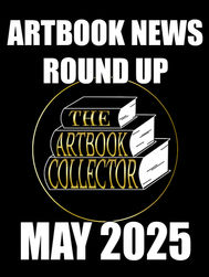 Artbook News Roundup: May 2025