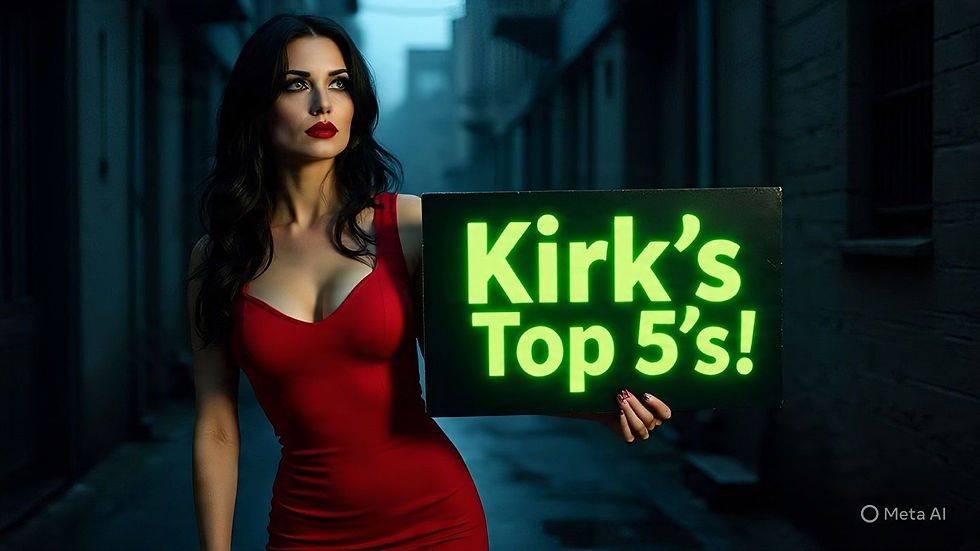 Kirk's Top 5: Movies (Comedies)