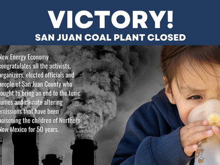 The San Juan coal plant closed its doors today! The people's determination yields results.