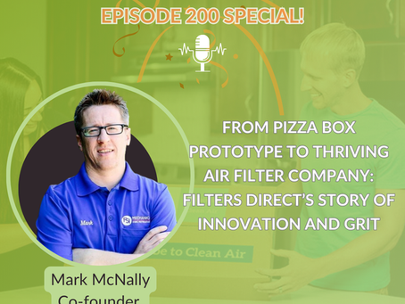 From Pizza Box Prototype to Thriving Air Filter Company: Filters Direct’s Story of Innovation and Grit
