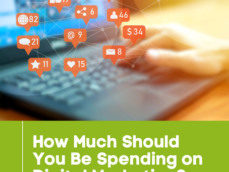 How Much Should You Be Spending on Digital Marketing?