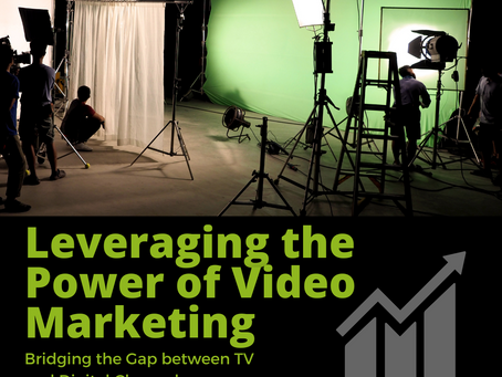 Leveraging the Power of Video Marketing: Bridging the Gap between TV and Digital Channels