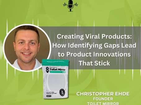 Creating Viral Products: How Identifying Gaps Leads to Product Innovations That Stick