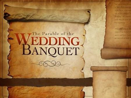 Parable of the King's Son's Wedding Feast