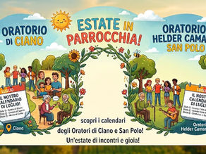 Luglio in Oratorio: un programma ricco di eventi a Ciano e San Polo!