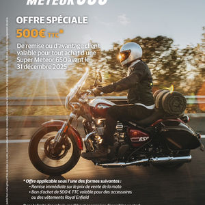 500 € ttc de remise pour l'achat d'une Super Meteor 650.