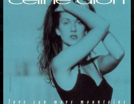 Love Can Move Mountains by Célion Dion